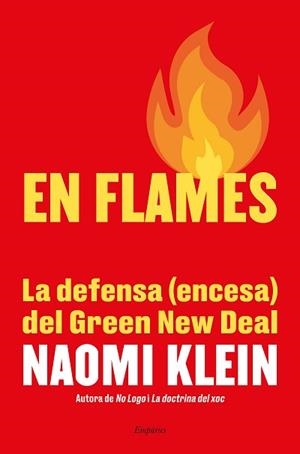 EN FLAMES | 9788417879655 | KLEIN, NAOMI | Llibreria L'Illa - Llibreria Online de Mollet - Comprar llibres online
