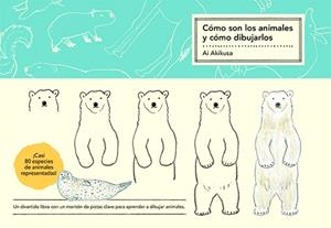 CÓMO SON LOS ANIMALES Y CÓMO DIBUJARLOS | 9788425233173 | AKIKUSA, AI | Llibreria L'Illa - Llibreria Online de Mollet - Comprar llibres online