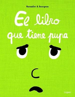 LIBRO QUE TIENE PUPA, EL | 9788412158373 | RAMADIER, CÉDRIC | Llibreria L'Illa - Llibreria Online de Mollet - Comprar llibres online