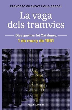 VAGA DELS TRAMVIES, LA | 9788418033674 | VILANOVA, FRANCESC | Llibreria L'Illa - Llibreria Online de Mollet - Comprar llibres online