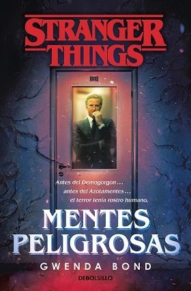 STRANGER THINGS: MENTES PELIGROSAS | 9788466355384 | BOND, GWENDA | Llibreria L'Illa - Llibreria Online de Mollet - Comprar llibres online