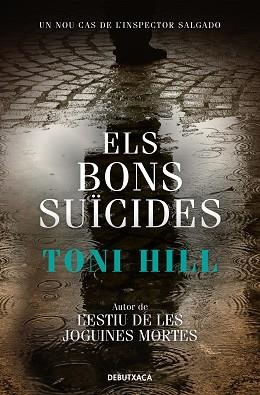 BONS SUÏCIDES (INSPECTOR SALGADO 2) | 9788418132780 | HILL, TONI | Llibreria L'Illa - Llibreria Online de Mollet - Comprar llibres online