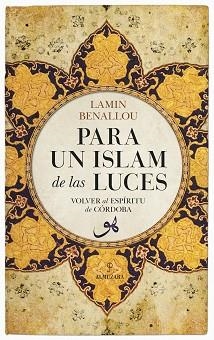 PARA UN ISLAM DE LAS LUCES | 9788417558208 | LAMINE BENALLOU, MOHAMED | Llibreria L'Illa - Llibreria Online de Mollet - Comprar llibres online