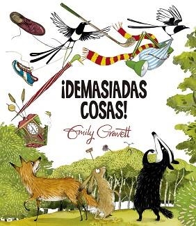 DEMASIADAS COSAS! | 9788491454090 | GRAVETT, EMILY | Llibreria L'Illa - Llibreria Online de Mollet - Comprar llibres online