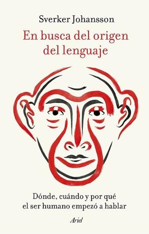 EN BUSCA DEL ORIGEN DEL LENGUAJE | 9788434433229 | JOHANSSON, SVERKER | Llibreria L'Illa - Llibreria Online de Mollet - Comprar llibres online