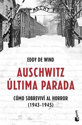 AUSCHWITZ: ÚLTIMA PARADA | 9788467061581 | EDDY DE WIND | Llibreria L'Illa - Llibreria Online de Mollet - Comprar llibres online