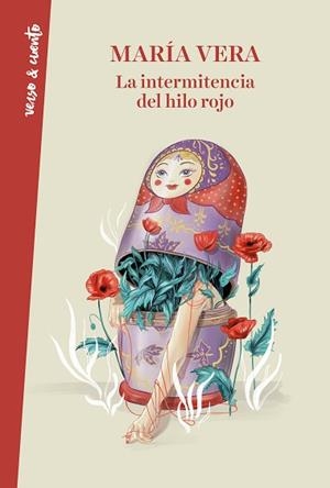 INTERMITENCIA DEL HILO ROJO, LA | 9788403521629 | VERA, MARÍA | Llibreria L'Illa - Llibreria Online de Mollet - Comprar llibres online