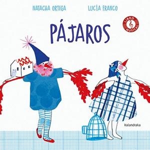PÁJAROS | 9788413430614 | ORTEGA, NATACHA | Llibreria L'Illa - Llibreria Online de Mollet - Comprar llibres online