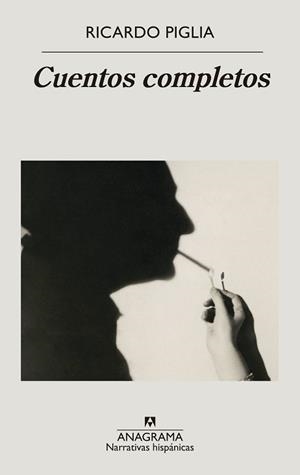 CUENTOS COMPLETOS | 9788433999160 | PIGLIA, RICARDO | Llibreria L'Illa - Llibreria Online de Mollet - Comprar llibres online