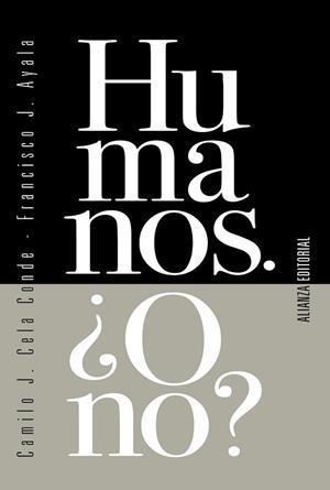 HUMANOS O NO? | 9788413620985 | CELA CONDE, CAMILO J./AYALA, FRANCISCO J. | Llibreria L'Illa - Llibreria Online de Mollet - Comprar llibres online