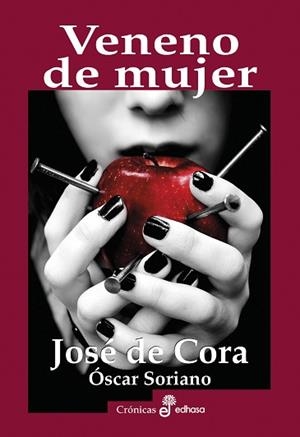 VENENO DE MUJER | 9788435027533 | CORA, JOSÉ DE/ÓSCAR, SORIANO | Llibreria L'Illa - Llibreria Online de Mollet - Comprar llibres online