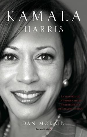 KAMALA HARRIS | 9788418557255 | MORAIN, DAN | Llibreria L'Illa - Llibreria Online de Mollet - Comprar llibres online