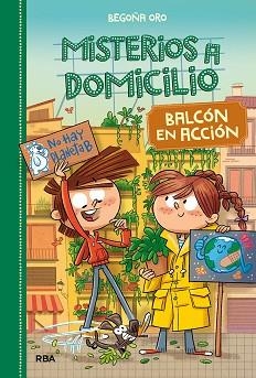MISTERIOS A DOMICILIO 8. BALCÓN EN ACCIÓN | 9788427218963 | ORO BEGOÑA | Llibreria L'Illa - Llibreria Online de Mollet - Comprar llibres online
