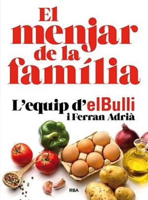 MENJAR DE LA FAMILIA (NUEVA EDICIÓN) | 9788482648576 | ADRIA, FERRAN | Llibreria L'Illa - Llibreria Online de Mollet - Comprar llibres online
