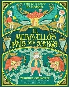 MERAVELLÓS PAÍS DELS SNERGS, EL | 9788424669546 | WYKE SMITH, E. A./COSSANTELI, VERONICA | Llibreria L'Illa - Llibreria Online de Mollet - Comprar llibres online