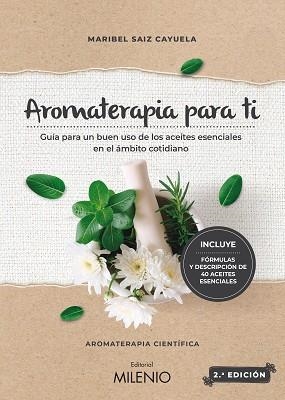 AROMATERAPIA PARA TI | 9788497439022 | SAIZ CAYUELA, MARIBEL | Llibreria L'Illa - Llibreria Online de Mollet - Comprar llibres online