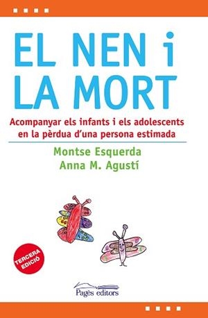 NEN I LA MORT, EL | 9788497799072 | ESQUERDA I ARESTÉ, MONTSE/AGUSTÍ I FARRENY, ANNA MARIA | Llibreria L'Illa - Llibreria Online de Mollet - Comprar llibres online