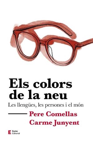 COLORS DE LA NEU, ELS | 9788497667302 | COMELLAS CASANOVA, PERE/JUNYENT FIGUERAS, M. CARME | Llibreria L'Illa - Llibreria Online de Mollet - Comprar llibres online