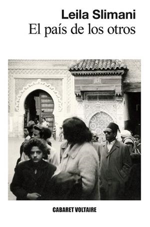 PAÍS DE LOS OTROS, EL | 9788412175356 | SLIMANI, LEILA | Llibreria L'Illa - Llibreria Online de Mollet - Comprar llibres online