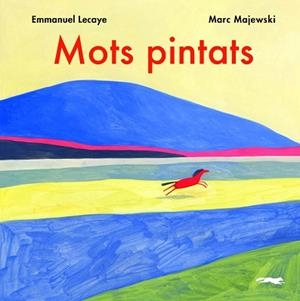 MOTS PINTATS | 9788412270426 | LECAYE, EMMANUEL | Llibreria L'Illa - Llibreria Online de Mollet - Comprar llibres online