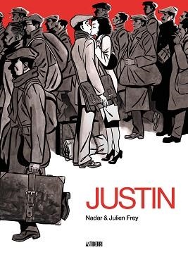 JUSTIN | 9788418215391 | FREY, JULIEN/NADAR | Llibreria L'Illa - Llibreria Online de Mollet - Comprar llibres online
