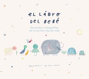 LIBRO DEL BEBÉ, EL | 9788418538018 | PONT, GALA/FONT, ALEIX | Llibreria L'Illa - Llibreria Online de Mollet - Comprar llibres online