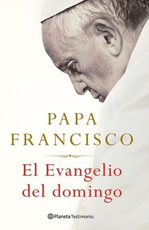 EVANGELIO DEL DOMINGO, EL | 9788408238683 | FRANCISCO, PAPA | Llibreria L'Illa - Llibreria Online de Mollet - Comprar llibres online