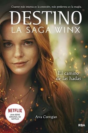 DESTINO. LA SAGA WINX. EL CAMINO DE LAS HADAS. | 9788427277960 | CORRIGAN, AVA | Llibreria L'Illa - Llibreria Online de Mollet - Comprar llibres online