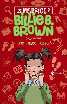 MISTERIOS DE BILLIE B. BROWN, 5. UNA PISTA FALSA | 9788469628621 | RIPPIN, SALLY | Llibreria L'Illa - Llibreria Online de Mollet - Comprar llibres online