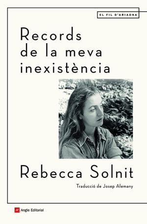 RECORDS DE LA MEVA INEXISTÈNCIA | 9788418197499 | SOLNIT, REBECCA | Llibreria L'Illa - Llibreria Online de Mollet - Comprar llibres online
