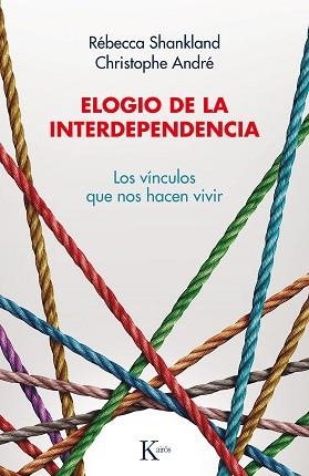 ELOGIO DE LA INTERDEPENDENCIA | 9788499888446 | SHANKLAND, RÉBECCA/ANDRÉ, CHRISTOPHE | Llibreria L'Illa - Llibreria Online de Mollet - Comprar llibres online