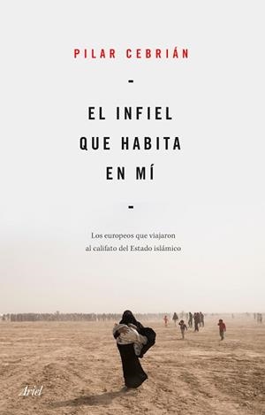 INFIEL QUE HABITA EN MÍ, EL | 9788434432734 | CEBRIÁN, PILAR | Llibreria L'Illa - Llibreria Online de Mollet - Comprar llibres online