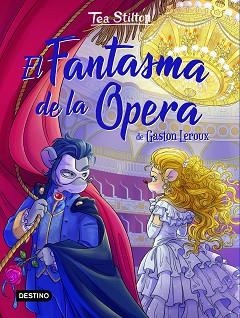 FANTASMA DE LA ÓPERA, EL | 9788408237303 | STILTON, TEA | Llibreria L'Illa - Llibreria Online de Mollet - Comprar llibres online