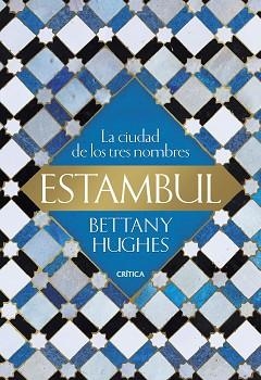 ESTAMBUL | 9788491992899 | HUGHES, BETTANY | Llibreria L'Illa - Llibreria Online de Mollet - Comprar llibres online