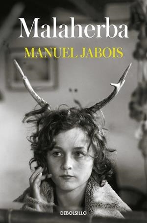 MALAHERBA | 9788466353380 | JABOIS, MANUEL | Llibreria L'Illa - Llibreria Online de Mollet - Comprar llibres online