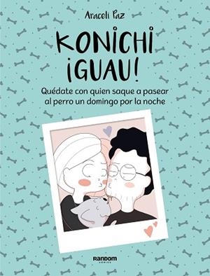 KONICHI¡GUAU! | 9788417247911 | PAZ, ARACELI | Llibreria L'Illa - Llibreria Online de Mollet - Comprar llibres online
