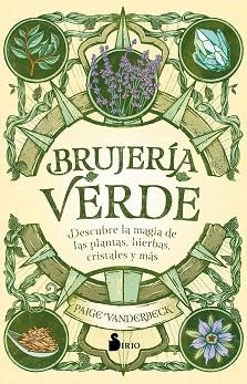 BRUJERÍA VERDE | 9788418531071 | VANDERBECK, PAIGE | Llibreria L'Illa - Llibreria Online de Mollet - Comprar llibres online