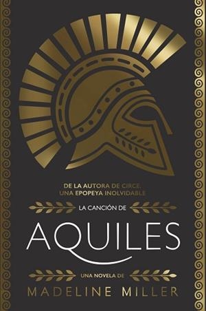CANCIÓN DE AQUILES, LA | 9788413622132 | MILLER, MADELINE | Llibreria L'Illa - Llibreria Online de Mollet - Comprar llibres online
