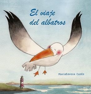 VIAJE DEL ALBATROS, EL | 9788491454298 | CONTE, MARIATERESA