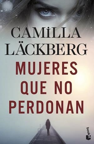 MUJERES QUE NO PERDONAN | 9788408239185 | LÄCKBERG, CAMILLA | Llibreria L'Illa - Llibreria Online de Mollet - Comprar llibres online
