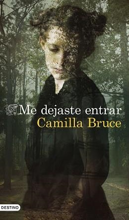 ME DEJASTE ENTRAR | 9788423359134 | BRUCE, CAMILLA | Llibreria L'Illa - Llibreria Online de Mollet - Comprar llibres online