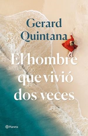 HOMBRE QUE VIVIÓ DOS VECES, EL | 9788408240310 | QUINTANA, GERARD | Llibreria L'Illa - Llibreria Online de Mollet - Comprar llibres online