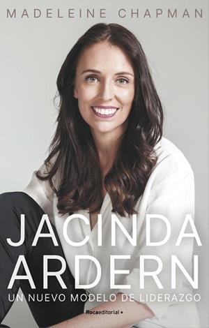 JACINDA ARDERN. UN NUEVO MÓDELO DE LIDERAZGO | 9788418417894 | CHAPMAN, MADELEINE | Llibreria L'Illa - Llibreria Online de Mollet - Comprar llibres online