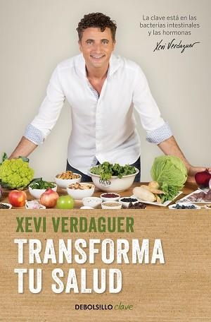 TRANSFORMA TU SALUD | 9788466354981 | VERDAGUER, XEVI | Llibreria L'Illa - Llibreria Online de Mollet - Comprar llibres online