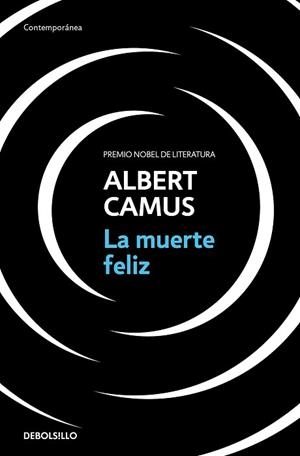 MUERTE FELIZ, LA | 9788466354967 | CAMUS, ALBERT | Llibreria L'Illa - Llibreria Online de Mollet - Comprar llibres online