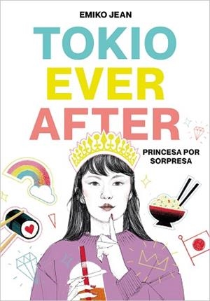 TOKYO EVER AFTER. PRINCESA POR SORPRESA | 9788418483042 | JEAN, EMIKO | Llibreria L'Illa - Llibreria Online de Mollet - Comprar llibres online