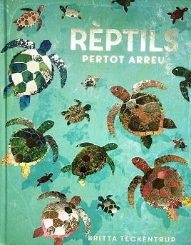 RÈPTILS PERTOT ARREU | 9788417497897 | DE LA BEDOYERE, CAMILLA | Llibreria L'Illa - Llibreria Online de Mollet - Comprar llibres online