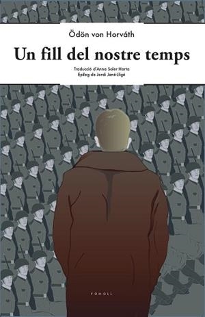 FILL DEL NOSTRE TEMPS, UN | 9788412146325 | VON HORVÁTH, ÖDÖN | Llibreria L'Illa - Llibreria Online de Mollet - Comprar llibres online
