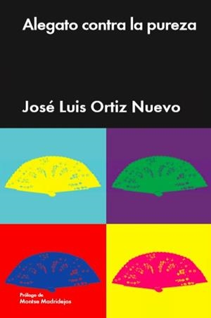 ALEGATO CONTRA LA PUREZA | 9788418236723 | ORTIZ NUEVO, JOSÉ LUIS | Llibreria L'Illa - Llibreria Online de Mollet - Comprar llibres online