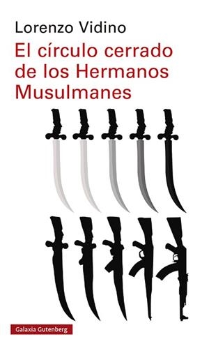 CÍRCULO CERRADO DE LOS HERMANOS MUSULMANES, EL | 9788418526176 | VIDINO, LORENZO | Llibreria L'Illa - Llibreria Online de Mollet - Comprar llibres online